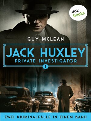 cover image of Jack Huxley, Private Investigator